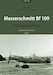 Messerschmitt Bf 109: The Yugoslav Story (Volume I) (Back in Stock) bf109